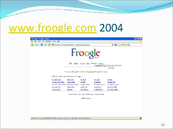 www. froogle. com 2004 33 