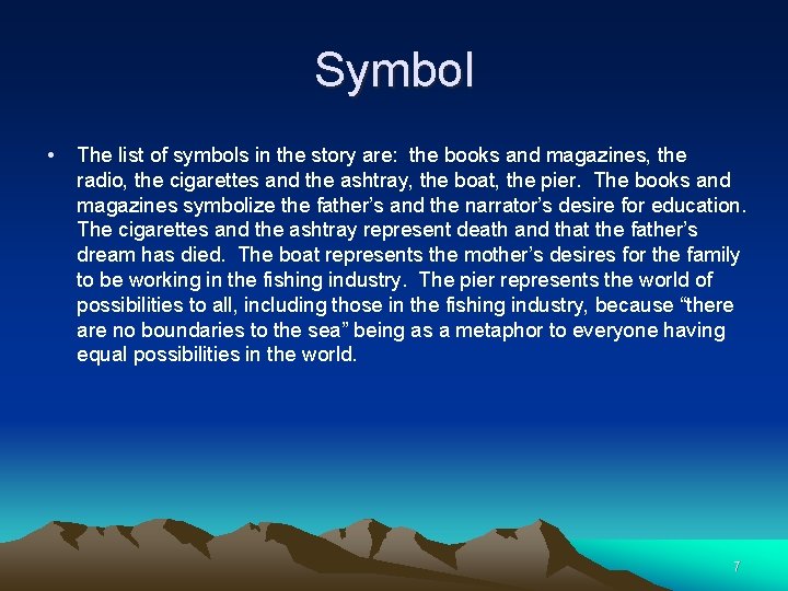 Symbol • The list of symbols in the story are: the books and magazines,