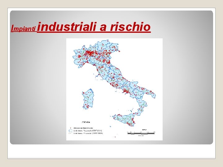 Impianti industriali a rischio 