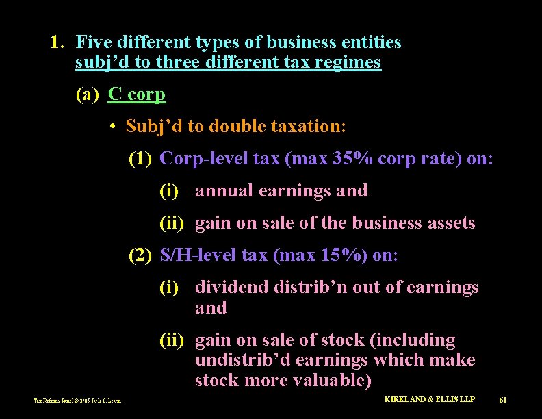 1. Five different types of business entities subj’d to three different tax regimes (a)