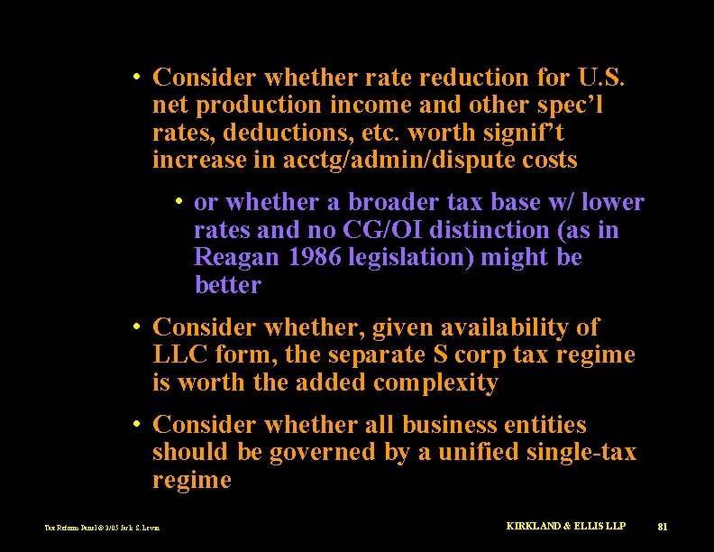  • Consider whether rate reduction for U. S. net production income and other