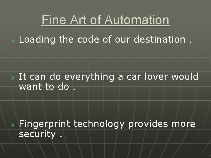 Fine Art of Automation Ø Ø Ø Loading the code of our destination. It