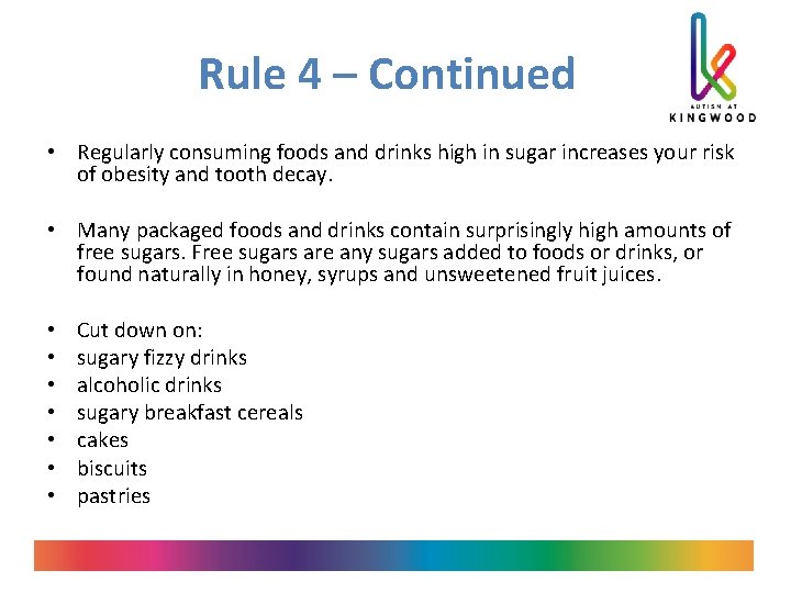 Rule 4 – Continued • Regularly consuming foods and drinks high in sugar increases