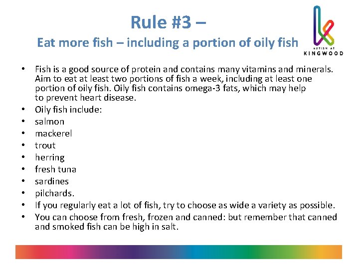 Rule #3 – Eat more fish – including a portion of oily fish •