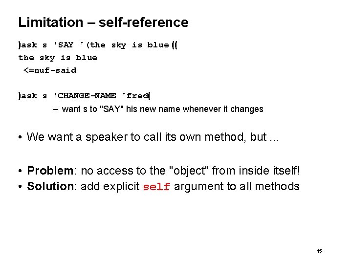 Limitation – self-reference )ask s 'SAY '(the sky is blue (( the sky is