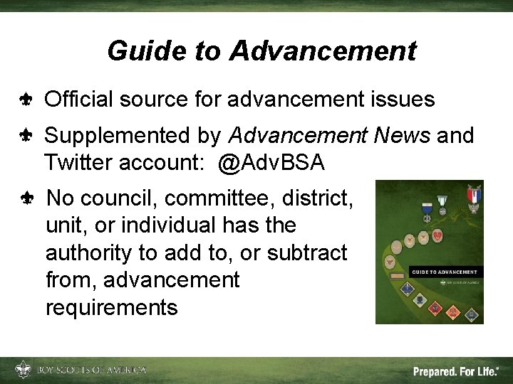Guide to Advancement Official source for advancement issues Supplemented by Advancement News and Twitter