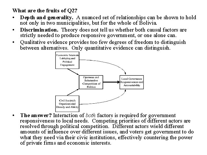 What are the fruits of Q 2? • Depth and generality. A nuanced set