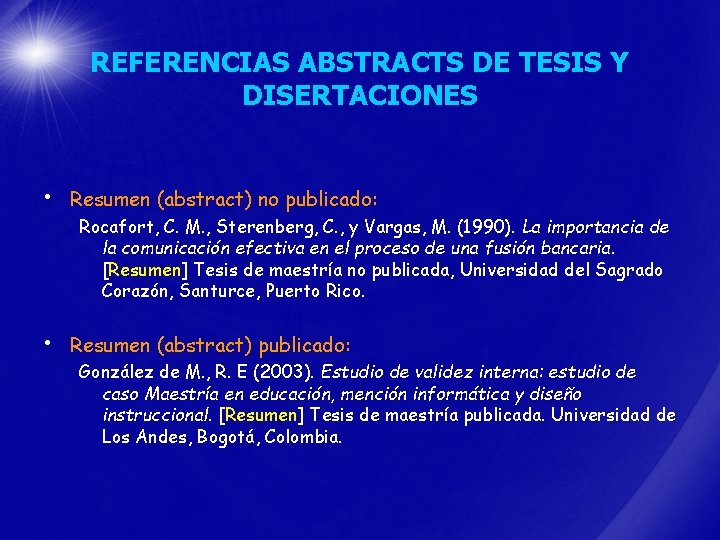 REFERENCIAS ABSTRACTS DE TESIS Y DISERTACIONES • Resumen (abstract) no publicado: Rocafort, C. M.
