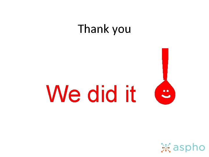 Thank you We did it ! 