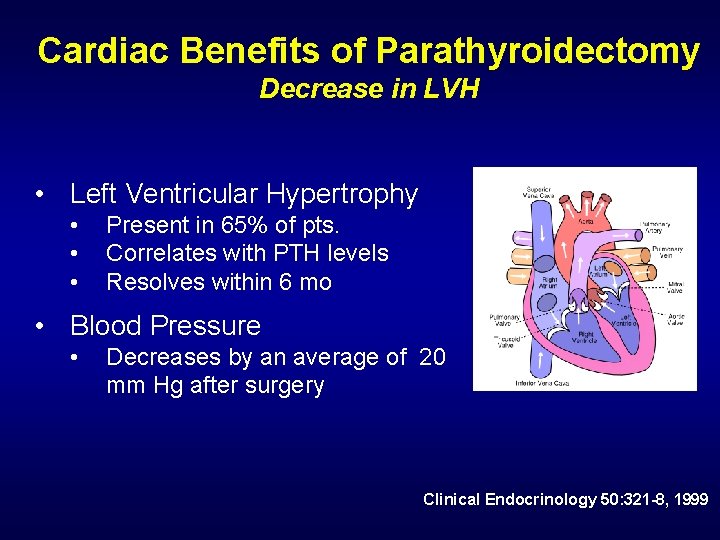 Cardiac Benefits of Parathyroidectomy Decrease in LVH • Left Ventricular Hypertrophy • • •