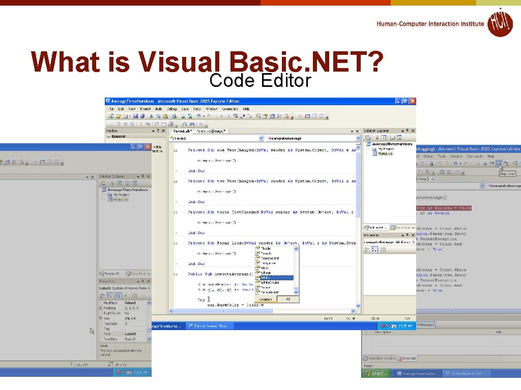 What is Visual Basic. NET? Code Editor What is Visual Basic. NET? Code Editor