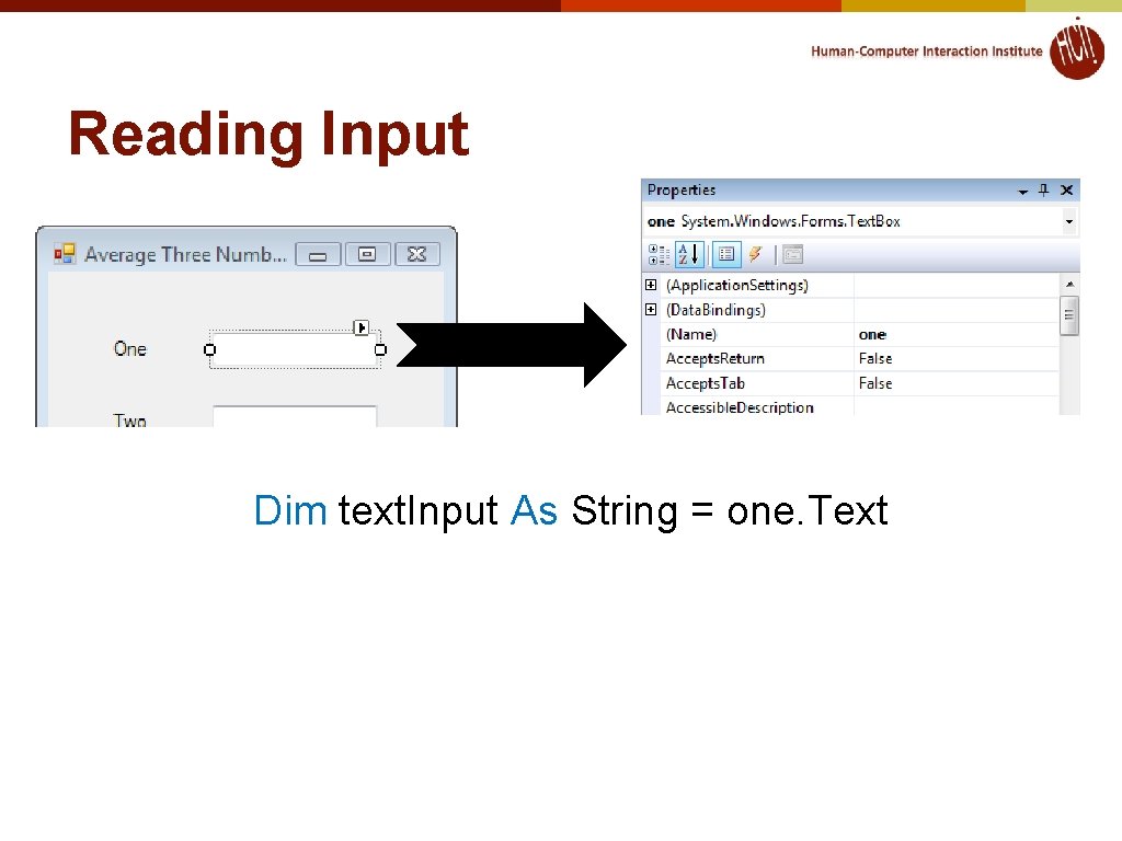 Reading Input Dim text. Input As String = one. Text Reading Input Dim text. Input As String = one. Text