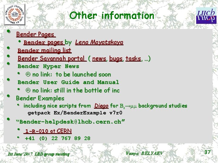 Other information • Bender Pages • Bender pages by Lena Mayatskaya • • •
