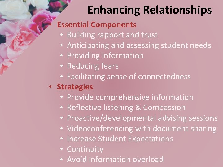 Enhancing Relationships • Essential Components • Building rapport and trust • Anticipating and assessing