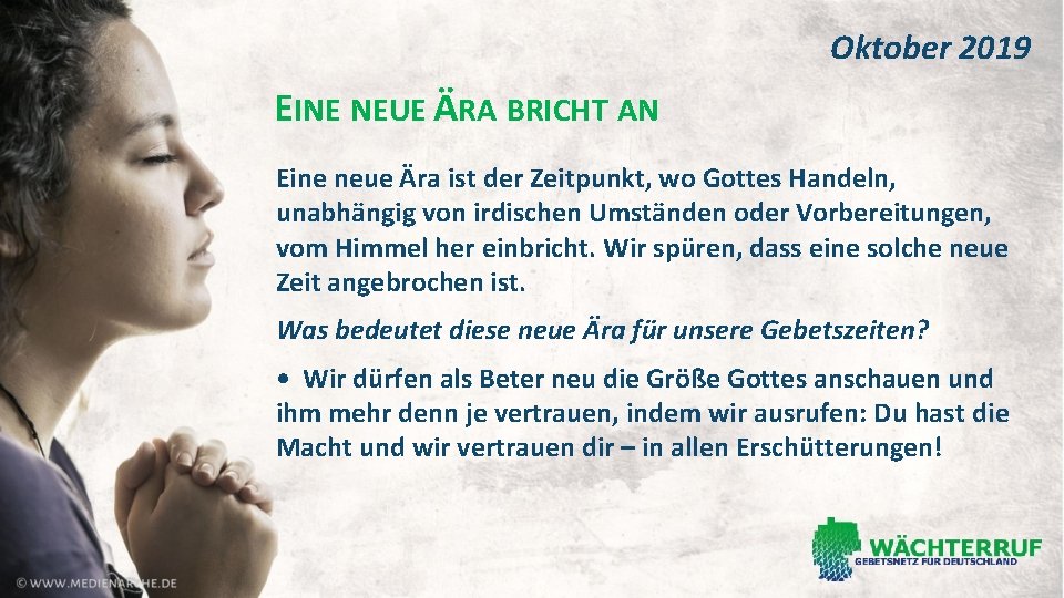 Oktober 2019 EINE NEUE ÄRA BRICHT AN Eine neue Ära ist der Zeitpunkt, wo