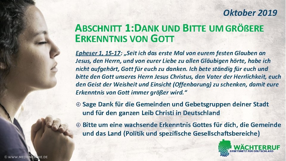 Oktober 2019 ABSCHNITT 1: DANK UND BITTE UM GRÖßERE ERKENNTNIS VON GOTT Epheser 1,