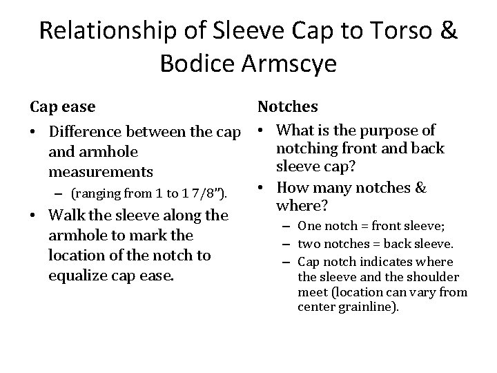 Relationship of Sleeve Cap to Torso & Bodice Armscye Cap ease Notches • Difference