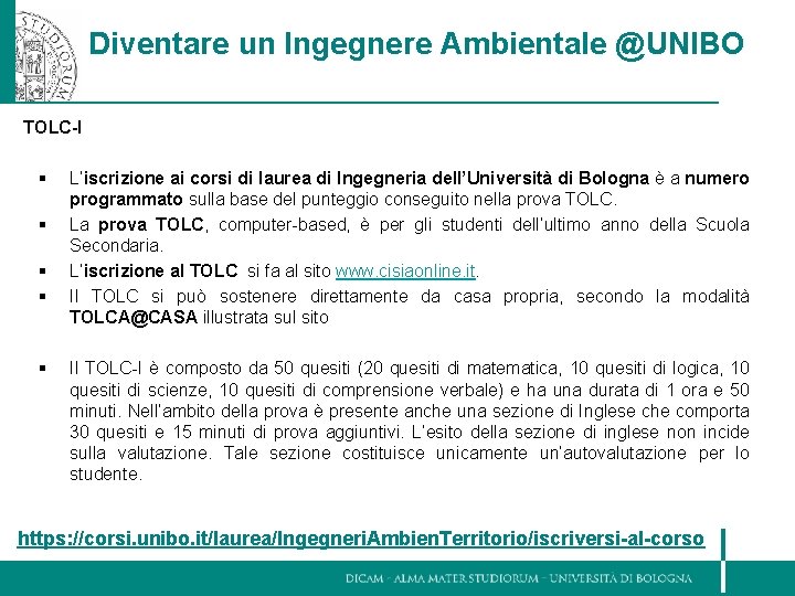 Diventare un Ingegnere Ambientale @UNIBO TOLC-I § § § L’iscrizione ai corsi di laurea