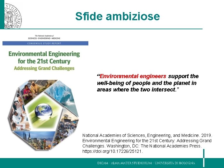 Sfide ambiziose “Environmental engineers support the well-being of people and the planet in areas