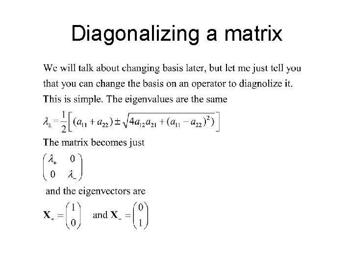Diagonalizing a matrix 