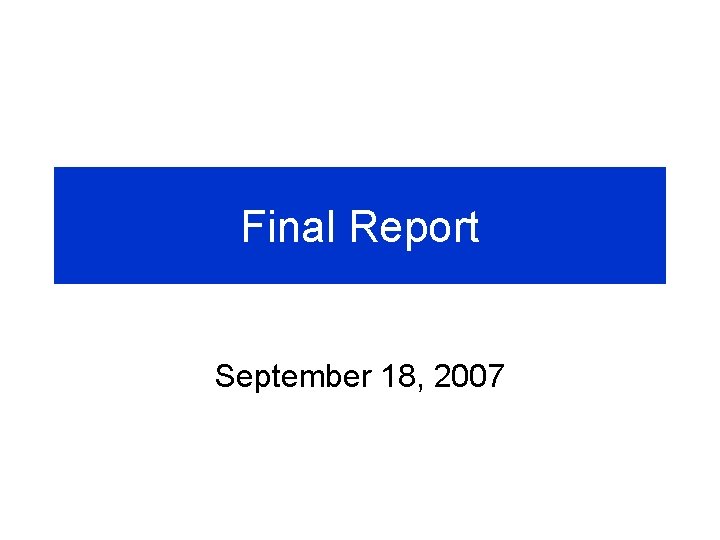 Final Report September 18, 2007 