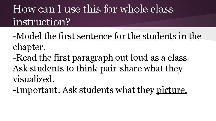 How can I use this for whole class instruction? -Model the first sentence for