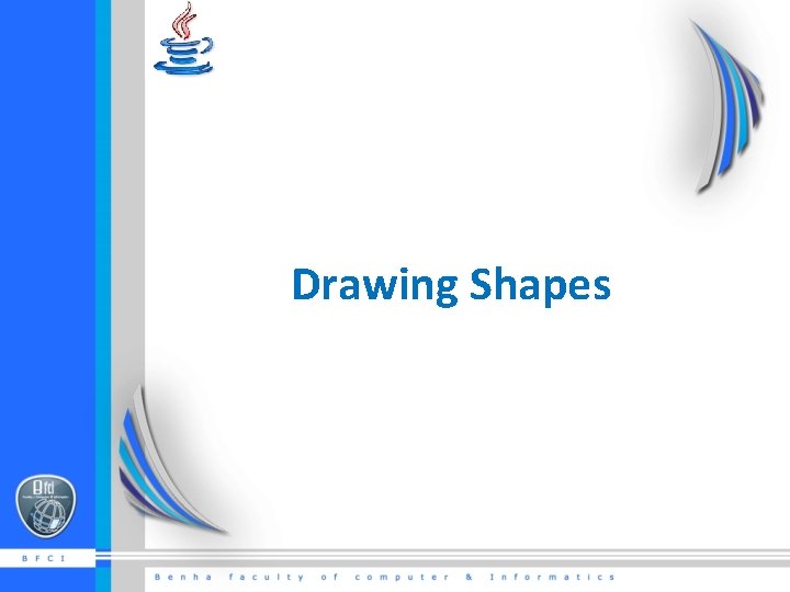 Drawing Shapes Drawing Shapes