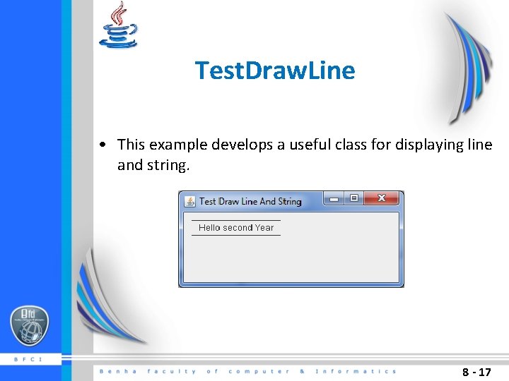 Test. Draw. Line • This example develops a useful class for displaying line and