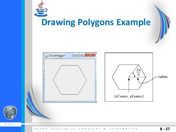 Drawing Polygons Example 8 - 27 Drawing Polygons Example 8 - 27