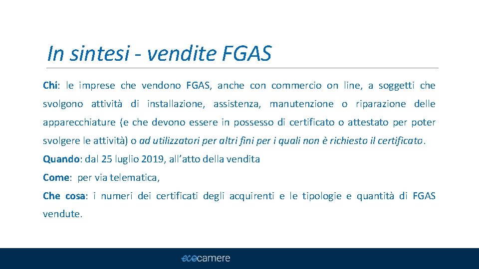 In sintesi - vendite FGAS Chi: le imprese che vendono FGAS, anche con commercio