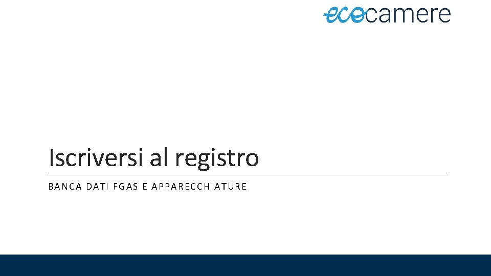 Iscriversi al registro BANCA DATI FG AS E APPARECCHIATURE 