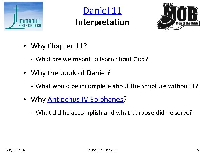 Daniel 11 Interpretation • Why Chapter 11? What are we meant to learn about