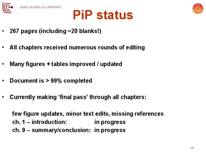 Pi. P status • 267 pages (including ~20 blanks!) • All chapters received numerous