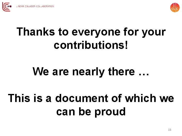 Thanks to everyone for your contributions! We are nearly there … This is a