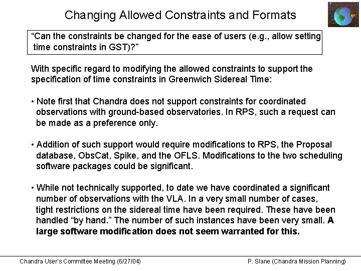 Changing Allowed Constraints and Formats “Can the constraints be changed for the ease of