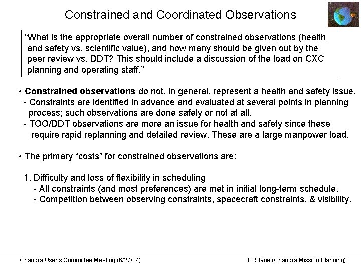 Constrained and Coordinated Observations “What is the appropriate overall number of constrained observations (health