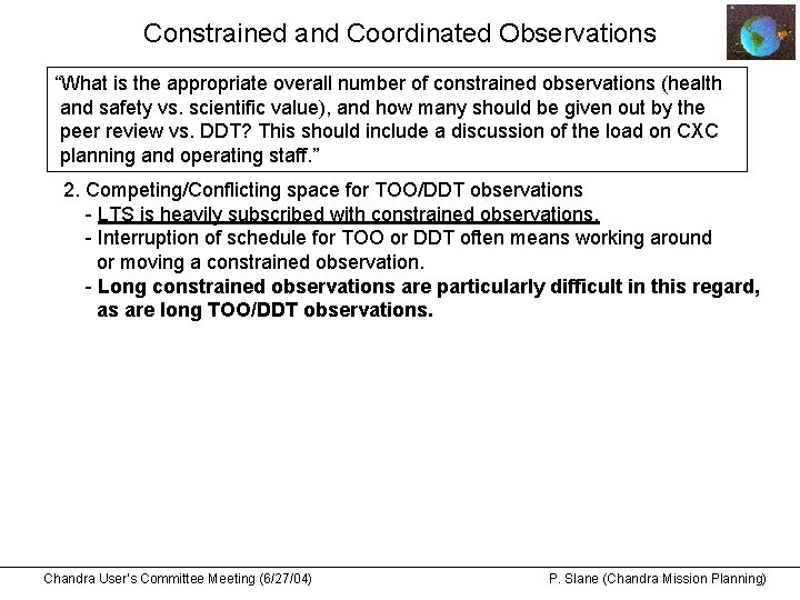 Constrained and Coordinated Observations “What is the appropriate overall number of constrained observations (health