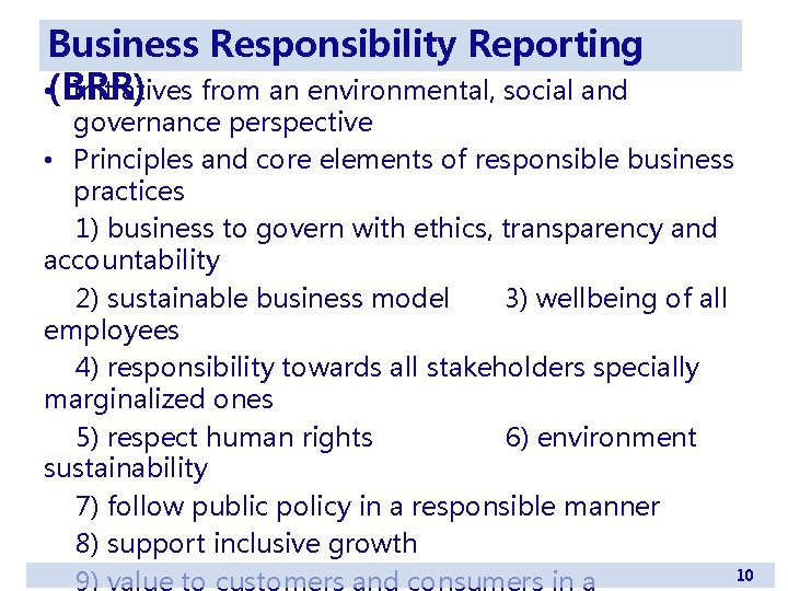 Business Responsibility Reporting • (BRR) Initiatives from an environmental, social and governance perspective •