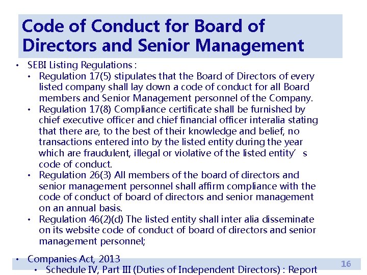 Code of Conduct for Board of Directors and Senior Management • SEBI Listing Regulations