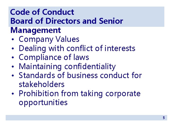 Code of Conduct Board of Directors and Senior Management • Company Values • Dealing