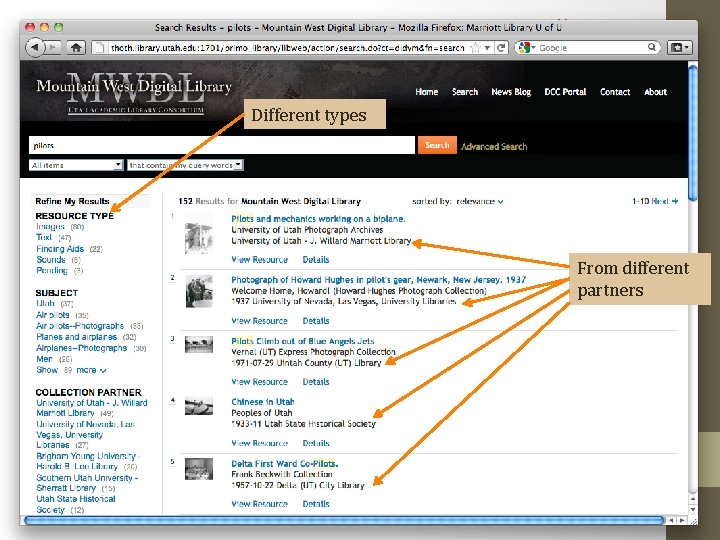 http: //mwdl. org Seeing it all in action Different types From different partners 