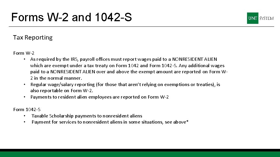 Forms W-2 and 1042 -S Tax Reporting Form W-2 • As required by the