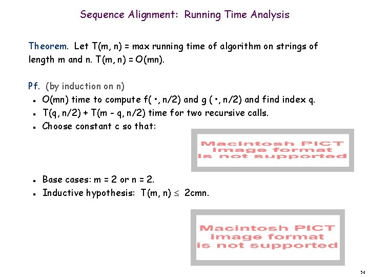 Sequence Alignment: Running Time Analysis Theorem. Let T(m, n) = max running time of