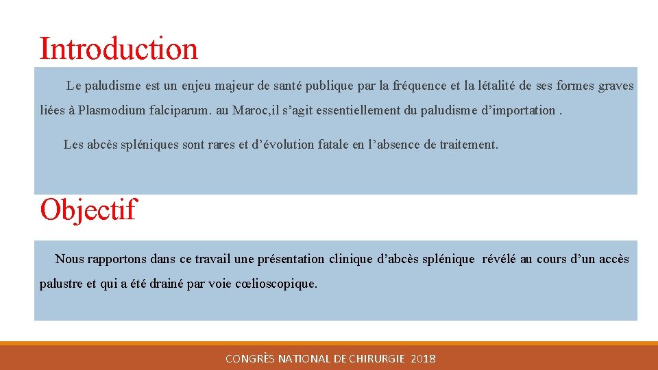 Introduction Le paludisme est un enjeu majeur de santé publique par la fréquence et