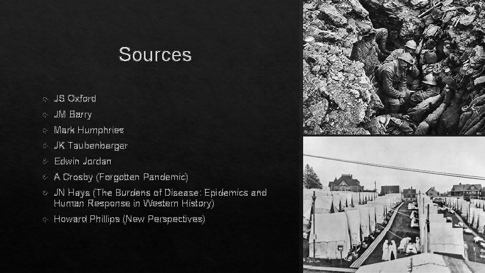 Sources JS Oxford JM Barry Mark Humphries JK Taubenberger Edwin Jordan A Crosby (Forgotten Sources JS Oxford JM Barry Mark Humphries JK Taubenberger Edwin Jordan A Crosby (Forgotten