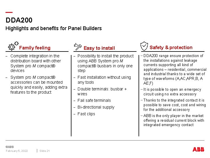 — DDA 200 Highlights and benefits for Panel Builders Family feeling Easy to install