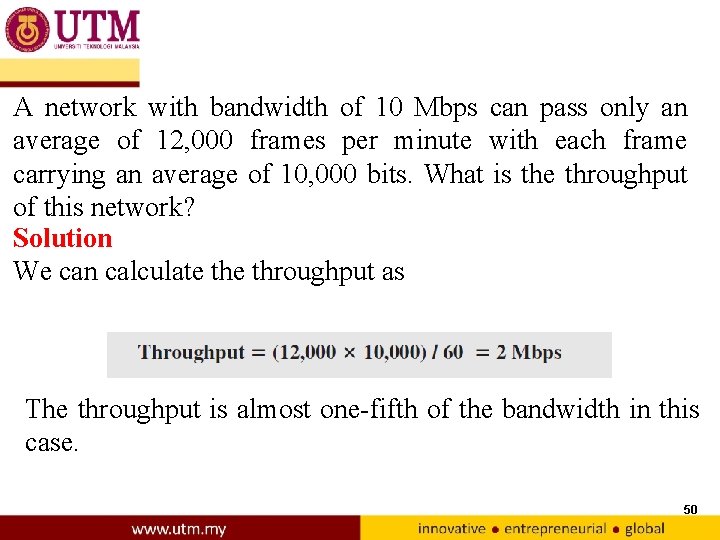 A network with bandwidth of 10 Mbps can pass only an average of 12,