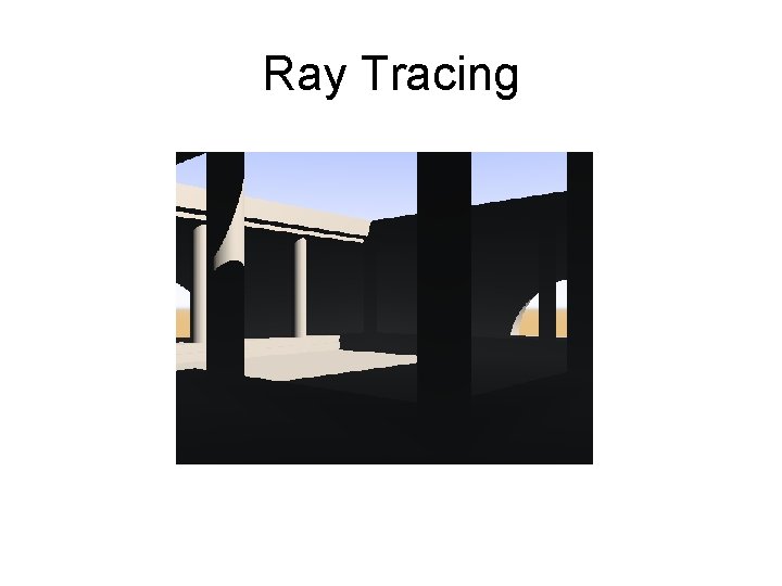 Ray Tracing 