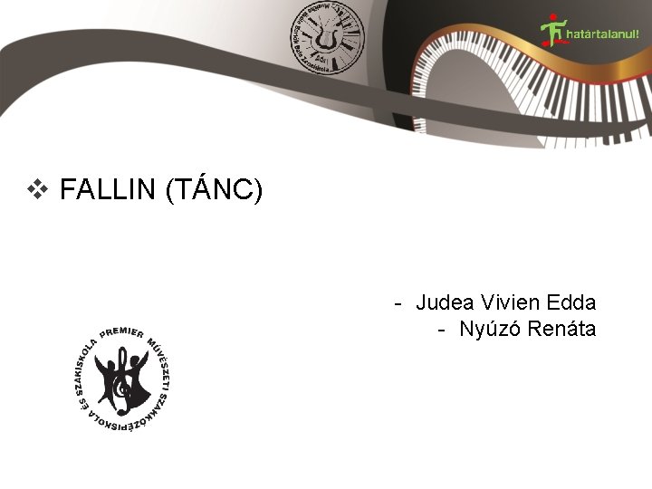 v FALLIN (TÁNC) - Judea Vivien Edda - Nyúzó Renáta 