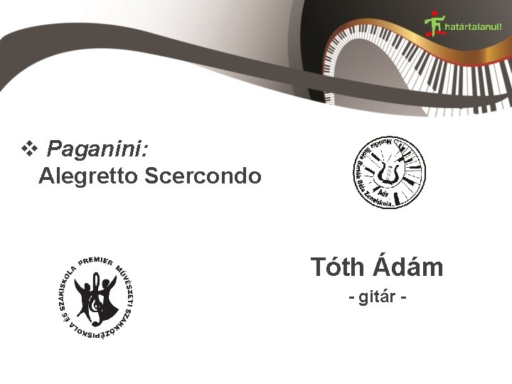 v Paganini: Alegretto Scercondo Tóth Ádám - gitár - 